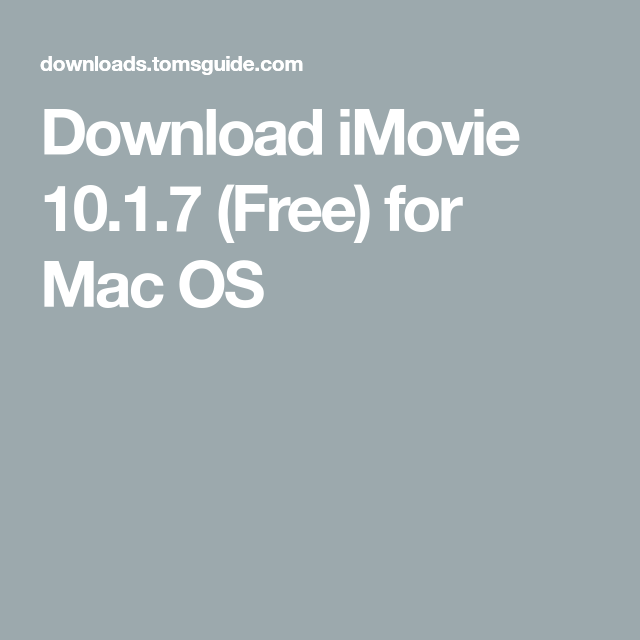 Download Imovie On Mac For Free